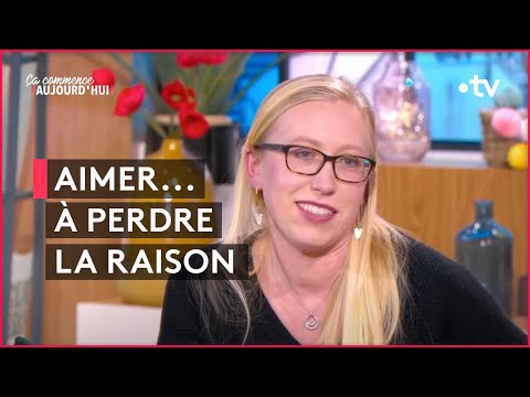 Quand la passion amoureuse emporte tout ! - Ça commence aujourd'hui