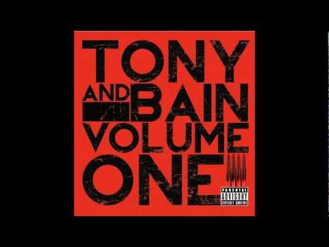 Tony and Bain - The Family ft. Toxsic