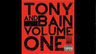 Tony and Bain - The Family ft. Toxsic