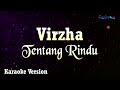 Virzha Tentang Rindu Karaoke Version