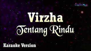 Download lagu Virzha - Tentang Rindu (Karaoke Version) mp3