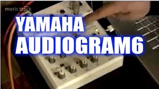 Video thumbnail for YAMAHA  AUDIOGRAM6 by musictrackjp