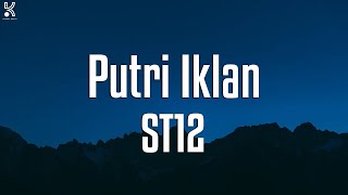 Download lagu ST12 - Putri Iklan (Lyrics) mp3 Download lagu ST12 - Putri Iklan (Lyrics) mp3