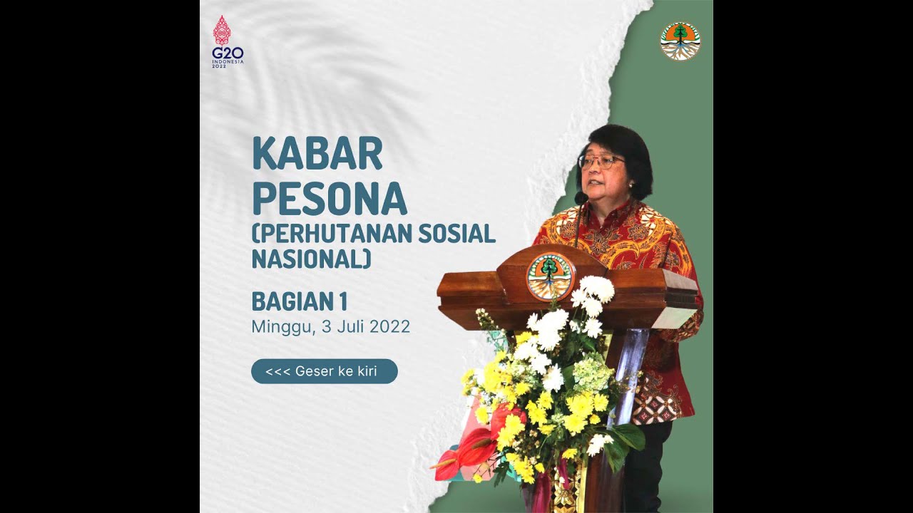 KABAR PESONA (PERHUTANAN SOSIAL NASIONAL) MINGGU, 03 JULI 2022