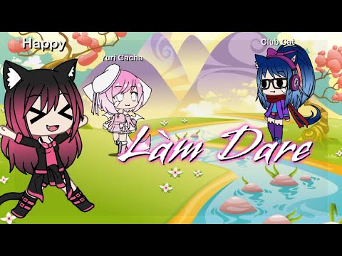 ||| Làm Dare #1 ||| Thank For 20K Subcribe ||| Gacha Life Việt Nam||| Video