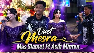 Download lagu 💢 INTIMATE DUET MAS SLAMET FT ASIH MINTEN || RM MUSIC mp3