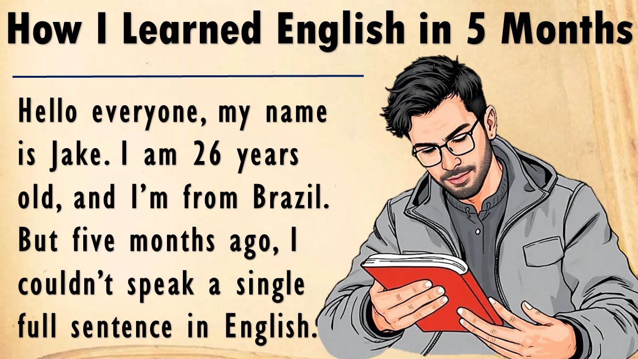 How I Learned English in 5 Months || My Powerful Story 🔥 || Improve Your English ✅|| Graded Reader