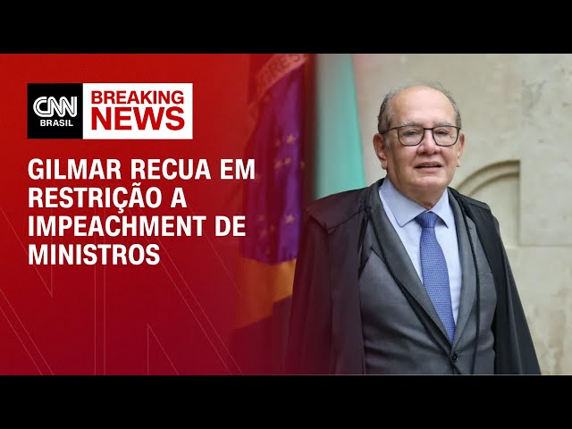 Gilmar recua e suspende prerrogativa da PGR sobre impeachment | CNN 360º
