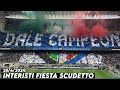 INTERISTI FIESTA SCUDETTO 20 || Inter Milan vs Torino 28/4/2024