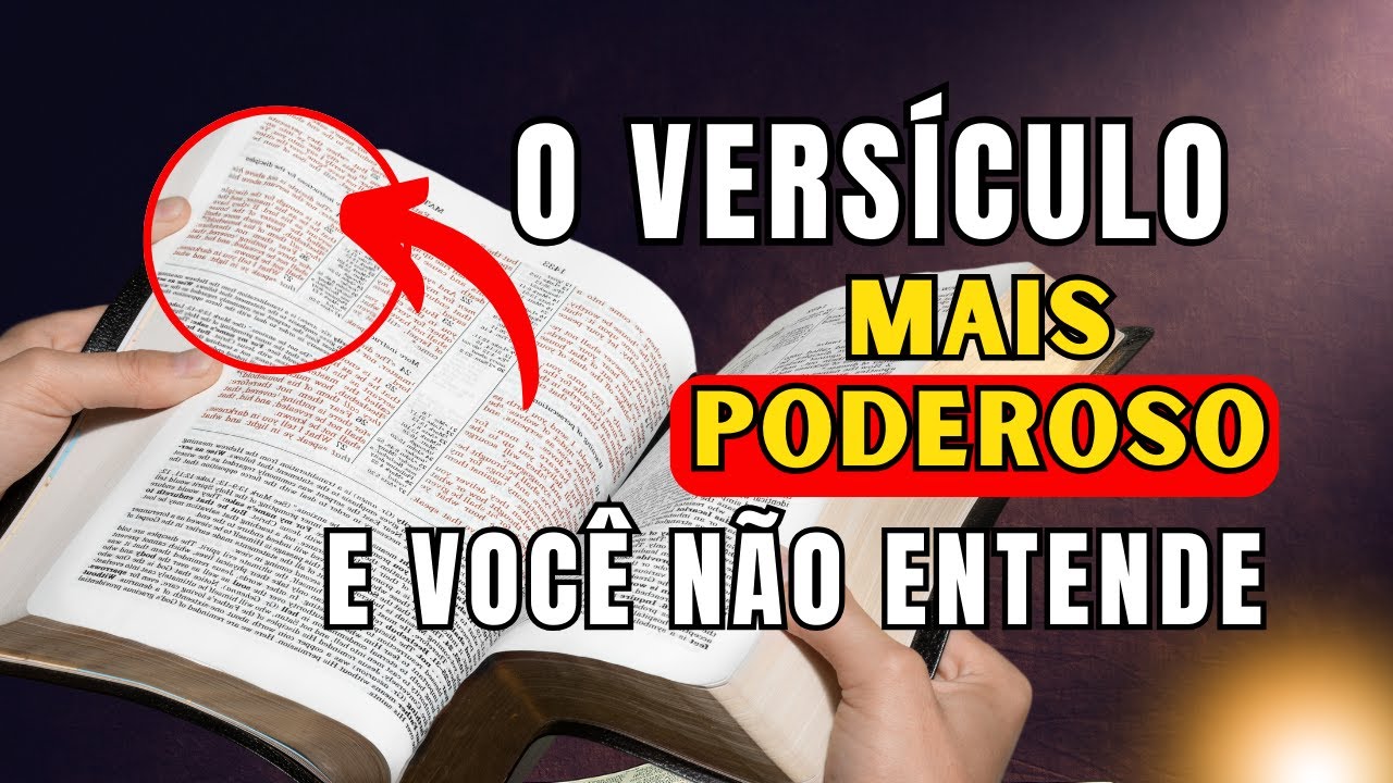 Este é o VERSÍCULO mais SOBERANO que existe, mudará sua vida para SEMPRE!