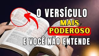 Este é o VERSÍCULO mais SOBERANO que existe, mudará sua vida para SEMPRE!