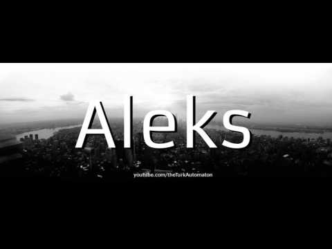 How to Pronounce Aleks in German