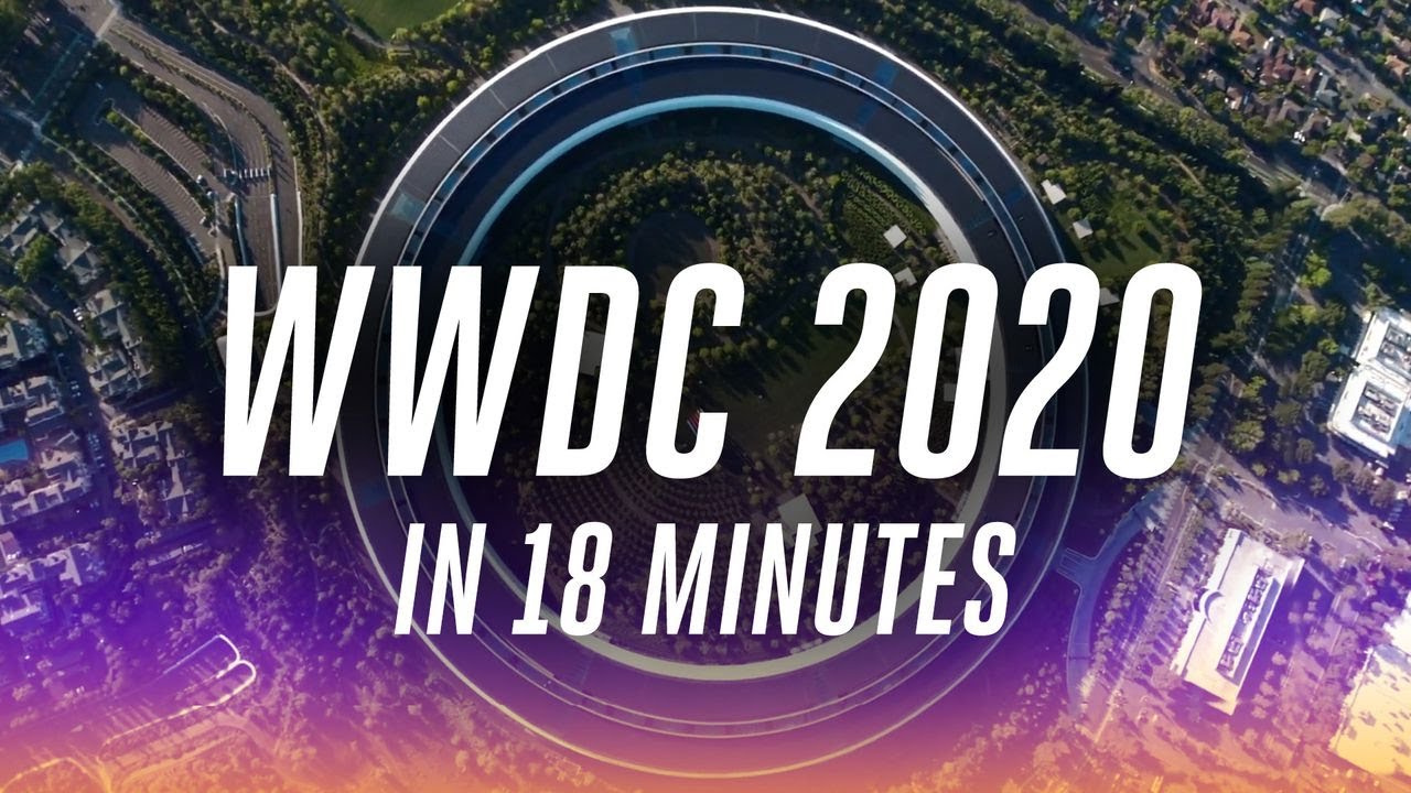 Apple WWDC 2020 keynote in 18 minutes