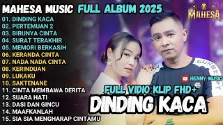 Download lagu DINDING KACA - PERTEMUAN 1&2 - SURAT TERAKHIR - MAHESA MUSIC TERBARU 2025 FULL ALBUM mp3