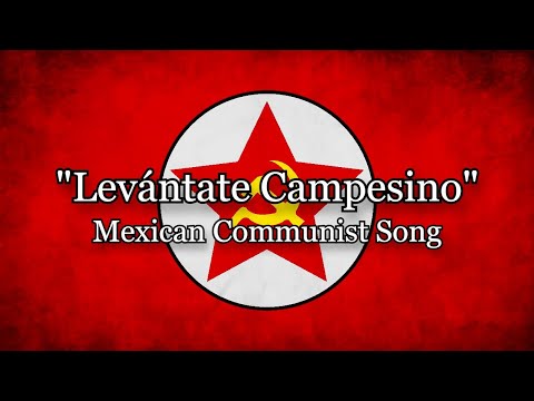 Levántate Campesino - Mexican Communist Song [Lyrics ES/EN]