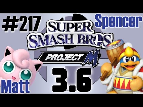 Super Smash Bros: Project M [3.6] JigglyPuff Vs DEDEDE | #217