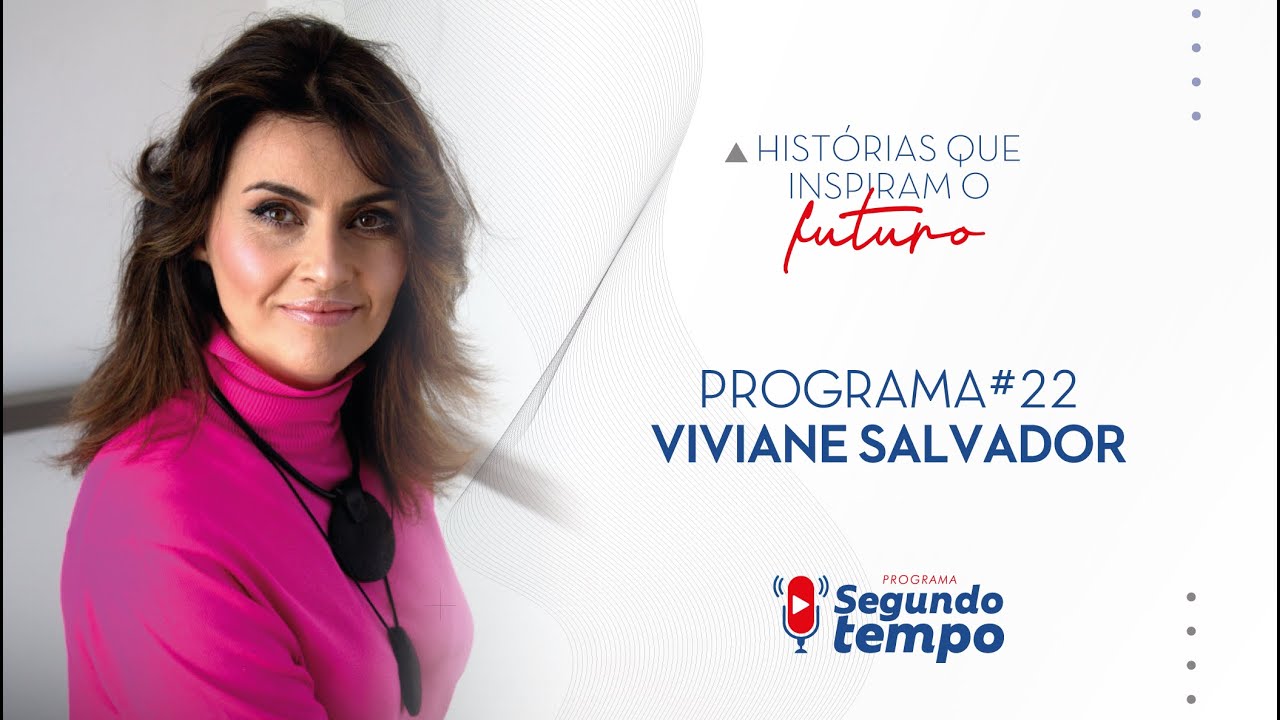 Programa Segundo Tempo #22 - Entrevistada Viviane Salvador