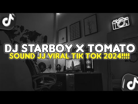 DJ STARBOY X TOMATO X ONE MORE NIGHT - DJ FYP VIRAL TIK TOK TERBARU 2024