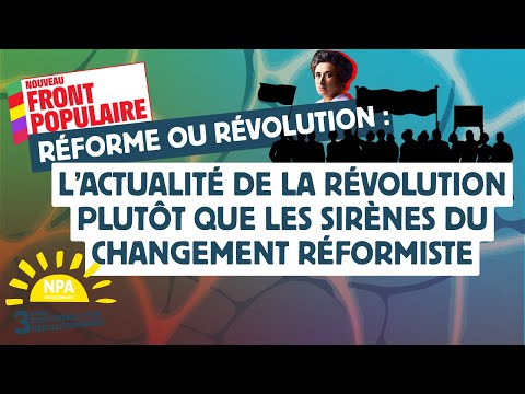 RER 2025 - Réforme ou Révolution, l’actualité de la Révolution plutôt que les sirènes du réformisme