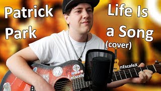 (The O.C.) Patrick Park - Life Is A Song (COVER)