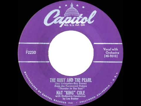 1952 Nat King Cole - The Ruby And The Pearl