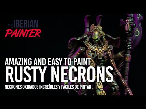 The SIMPLEST way to paint some RUSTY NECRONS! || La forma más SIMPLE de pintar NECRONES OXIDADOS!