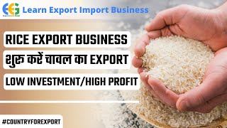 How to Export Rice from India by Harsh Dhawan| Rice Export from India | Basmati and Non Basmati.