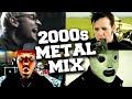 Heavy Metal Mix 2000s Best 2000s Heavy Metal Songs