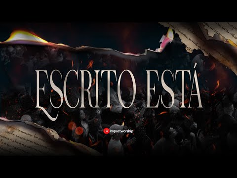 Escrito Está | Impact Worship | (Official Live Video)