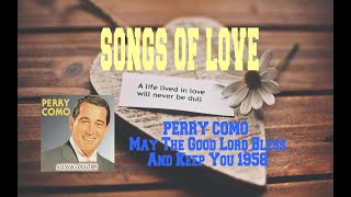 PERRY COMO - MAY THE GOOD LORD BLESS AND KEEP YOU