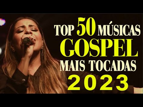 Louvores de Adoração 2023 - Top 100 Músicas Gospel Mais Tocadas 2023 - hinos evangélicos