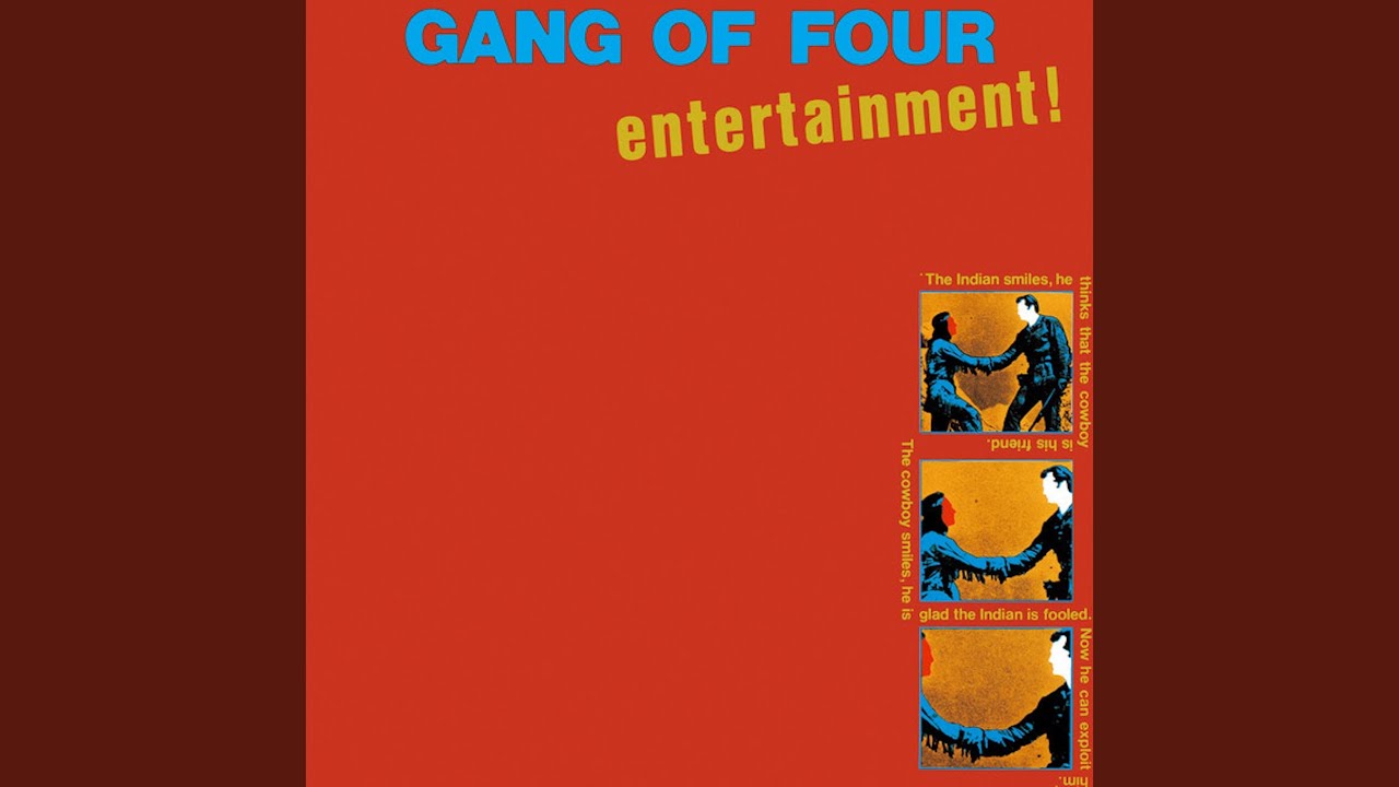 Gang of Four - Natural's Not in It