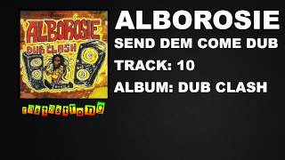 Alborosie - Send Dem Come Dub | RastaStrong