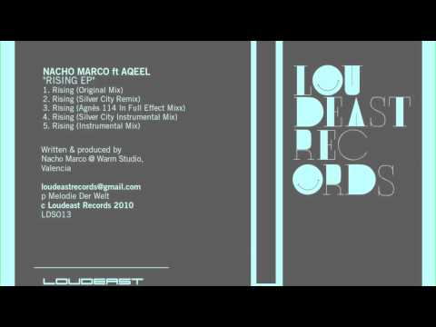 Nacho Marco ft Aqeel "Rising" Loudeast Records