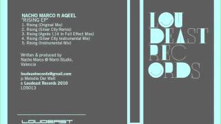 Nacho Marco ft Aqeel "Rising" Loudeast Records
