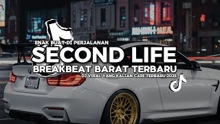 Download lagu DJ TIKTOK TERBARU! DJ SECOND LIFE BREAKBEAT YANG KALIAN CARI TERBARU 2025 mp3