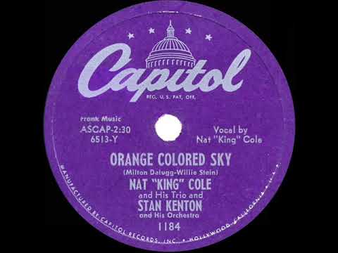 1950 HITS ARCHIVE: Orange Colored Sky - Nat King Cole & Stan Kenton (Cole’s original version)