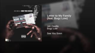Letter to My Family (feat. Bugz Low)