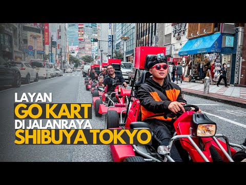 Layan Street Kart Japan di Shibuya Cross Tokyo | Travelog Jepun EP6