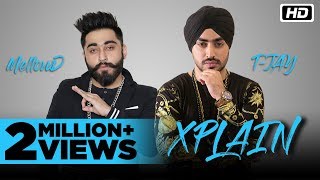Xplain | T-Jay & Mellow D | New Punjabi Song 2017