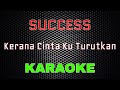 Success Kerana Cinta Ku Turutkan Karaoke LMusical
