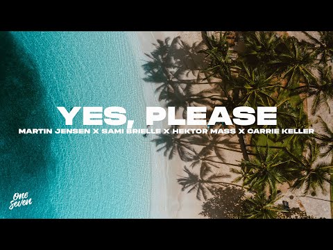 Martin Jensen, Sami Brielle, Hektor Mass, Carrie Keller - YES, PLEASE
