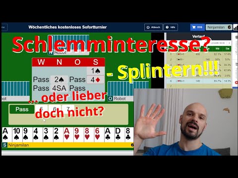 BBO Wöchentliches Kostenloses Sofortturnier #7 - Ist Splintern zu aggressiv?