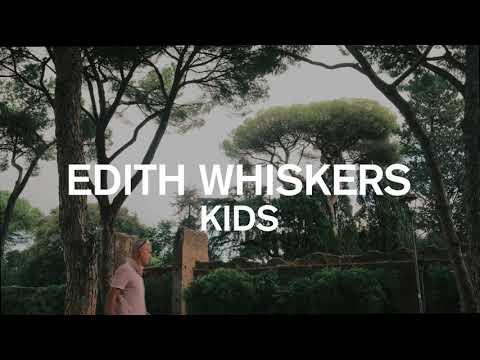 Edith Whiskers - Kids (MGMT Cover)