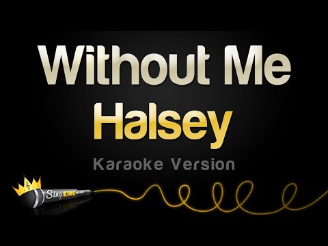 Halsey - Without Me (Karaoke Version)