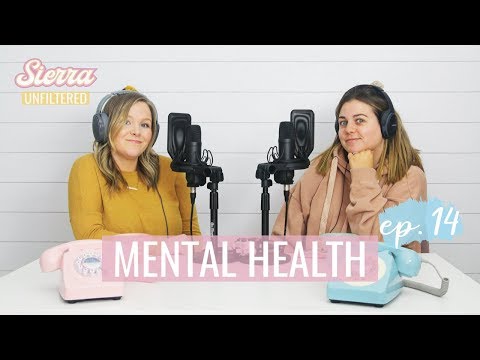 Opening Up About Our Mental Health (bipolar depression and anxiety) | Sierra Unfiltered Ep.14 Video