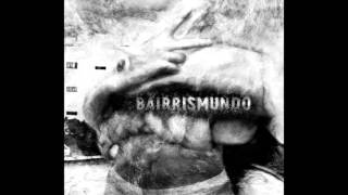 11 Bairrismundo - BeefKonwledge II [Boom Bap]