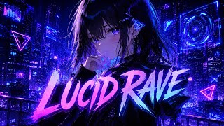 Lucid Rave