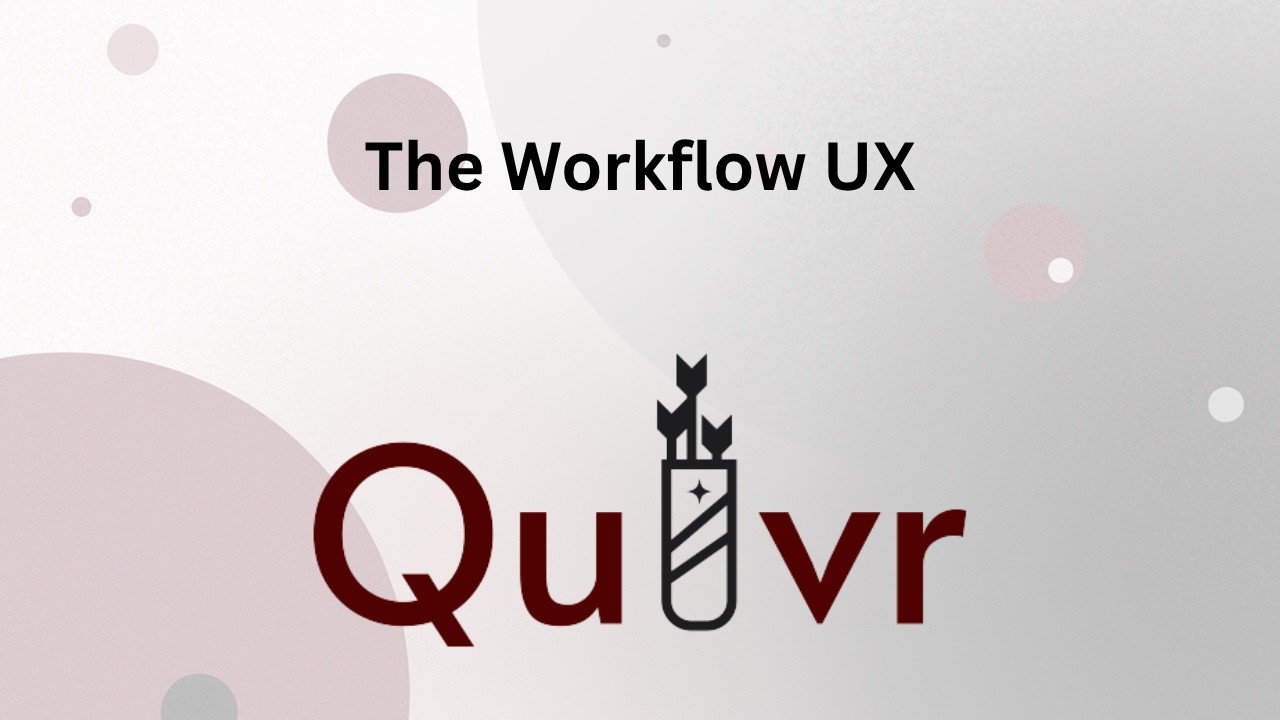 Workflow UX Video