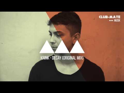 Krink - Decay (Original Mix)